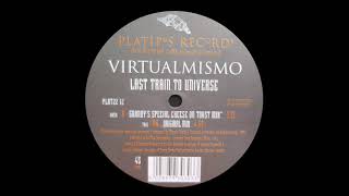 Virtualmismo  Last Train To Universe Original Mix 1996 [upl. by Uwton]