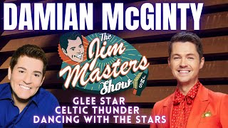 Damian McGinty Interview Star of Celtic Thunder Glee Dancing With The Stars on The Jim Masters Show [upl. by Haymes]