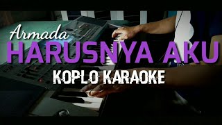 Harusnya aku  Armada  Versi Koplo Karaoke  Korg Pa50sd [upl. by Eiuqnom]