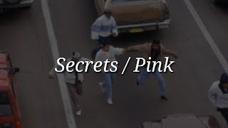 Pink  Secrets Lyrics [upl. by Lorraine]