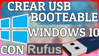 como CREAR USB BOOTEABLE de WINDOWS 10 con RUFUS  BootearMontar ISO windows 10 en usb de arranque [upl. by Tamberg214]