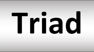 How to Pronounce Triad [upl. by Hanzelin738]