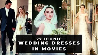 27 iconic WEDDING DRESSES in movies [upl. by Filide]