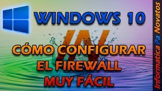 Cómo configurar el firewall de Windows 10 muy fácil [upl. by Kore]