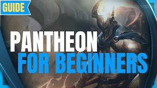 Pantheon Guide for Beginners How to Play Pantheon  LOL Beginner Guide  Pantheon Season11 [upl. by Aceber]