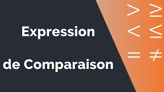 Algorithme 8  Expressions de comparaisons [upl. by Grimbly121]