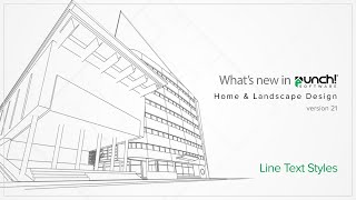 Whats New In Punch Home amp Landscape Design v21 Line Text Styles [upl. by Laikeze]