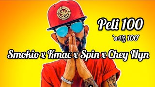 Peli 100 Full Song  Smokio x Kmac x Chey9 x Spin  44 Kalliya  Original Official Audio [upl. by Audris]