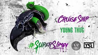 Young Thug  Cruise Ship Official Audio [upl. by Philbert]