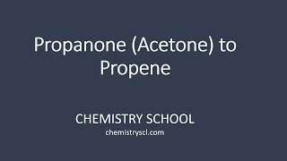 Propanone Acetone to Propene  CH3COCH3 to CH2CH2 [upl. by Leacim]