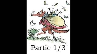 Fantastique Maître Renard de Roald Dahl  livre audio partie 1  chapitres 1 à 7 [upl. by Aleuname]