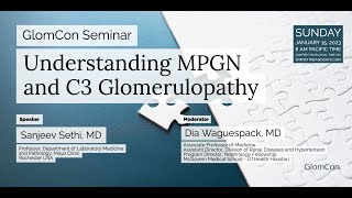 Understanding MPGN and C3 Glomerulopathy [upl. by Yrokcaz693]