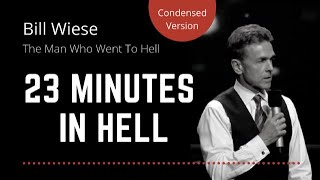 23 Minutes in Hell Original  Bill Wiese quotThe Man Who Went To Hellquot Author quot23 Minutes In Hellquot [upl. by Yellhsa]