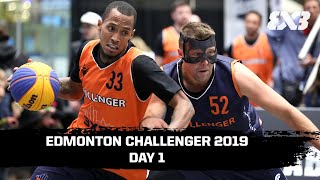 RELIVE  FIBA 3x3 Edmonton Challenger 2019  Day 1 [upl. by Ailiec]