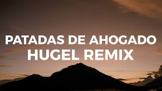 Latin Mafia ft Humbe  Patadas De Ahogado HUGEL remix [upl. by Mcroberts665]