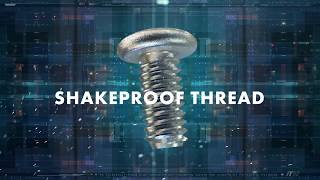 Shakeproof Thread™ [upl. by Melquist]