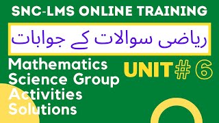 SNC MATH UNIT  6  Mathematics SOLVED ACTIVITIES  LMS  SNC Science Group  Training and Trainings [upl. by Ellenod]