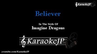 Believer Karaoke  Imagine Dragons [upl. by Lemyt255]