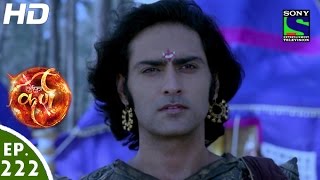 Suryaputra Karn  सूर्यपुत्र कर्ण  Episode 222  21st April 2016 [upl. by Wemolohtrab81]