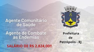 Petrópolis  RJ  Agente Comunitário de Saúde e Agente de Combate às Endemias  Instituto AVALIA [upl. by Eseeryt]