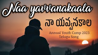 Naa yavvanakaala Adhipathudaa  TPM Annual Youth Camp  Telugu Song  2023  lyrics [upl. by Mahda]