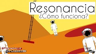 Resonancia  ¿Cómo Funciona [upl. by Yeclehc]