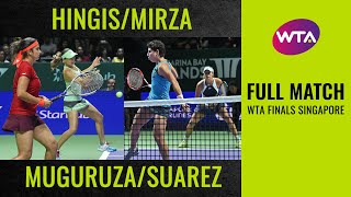 HingisMirza vs MuguruzaSuarez  Full Match  WTA Finals Singapore Doubles Final [upl. by Maddis]