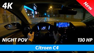 Citroen C4 2021 Shine  Night POV Test drive amp full review in 4K  LED Headlights test [upl. by Lory]