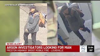 Louisville arson investigators searching for man believed to be connected to Boost Mobile Store f [upl. by Roanna]