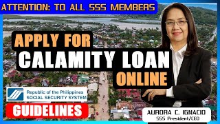 HOW TO APPLY SSS CALAMITY LOAN PROGRAM  GUIDELINES [upl. by Anes529]