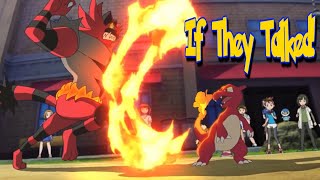 IF POKÉMON TALKED Charmeleon vs Incineroar I Choose You [upl. by Marcin]