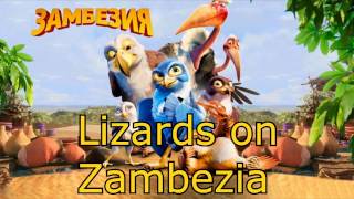 9 Lizards on Zambezia  Zambezia soundtrack [upl. by Wallas739]