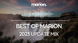 Best of MARION Mix  2023 Update 15 Hour ChillStep  Chillout [upl. by Pesvoh]