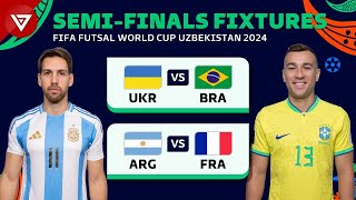 🔴 SemiFinals FIFA FUTSAL WORLD CUP 2024 Full Fixtures amp Match Schedule [upl. by Calesta]