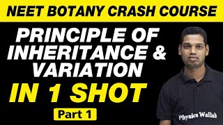 PRINCIPLES OF INHERITANCE AND VARIATION in One Shot Part 1  All Theory amp PYQs  Class 12  NEET [upl. by Anelat340]