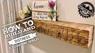 EASY DISTRESSED FLOATING SHELF  For less than 20 Woodworking Side Hustle [upl. by Ettenoitna]