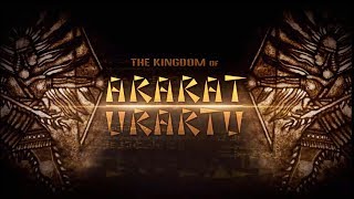 THE KINGDOM OF ARARAT  URARTU [upl. by Adest]