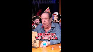 BEIÇOLA vs BROXADA [upl. by Anicul]