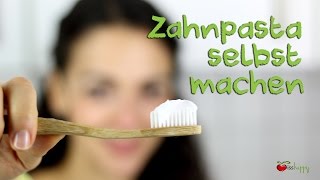 DIY ZAHNPASTA selber machen – vegan und OHNE CHEMIE [upl. by Enelie]