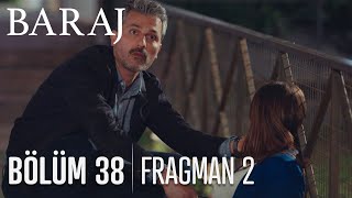 Baraj 38 Bölüm 2 Fragmanı [upl. by Catharina]