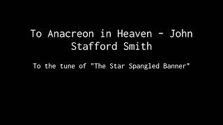 To Anacreon in Heaven  John Stafford Smith Arr AVisscher [upl. by Nniuqal]