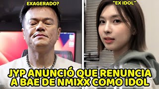 quotJYP LE DESEA LO MEJOR A BAE DE NMIXX EN SU NUEVA ETAPA DE EX IDOLquot LO ESTAN HACIENDO MUY REAL [upl. by Annaiv732]