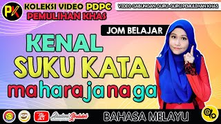 SUKU KATA KV a  MaHaRaJaNaGa dan PERKATAAN KVKV [upl. by Joice10]