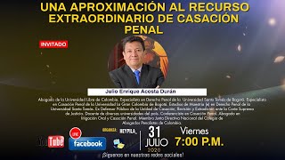 TEMA UNA APROXIMACIÓN AL RECURSO EXTRAORDINARIO DE CASACIÓN PENAL EN COLOMBIA [upl. by Bowyer673]