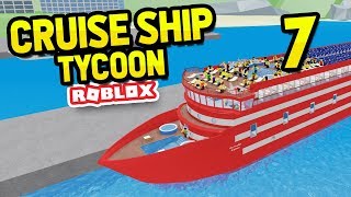 ADDING LUXURY UPGRADES  Roblox Cruise Ship Tycoon 7 [upl. by Nev]