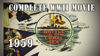 quotBattle of the Coral Seaquot 1959  Cliff Robertson WW2 Submarine War Film [upl. by Atiuqan446]