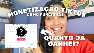 MONETIZAÇÃO TIKTOKQUANTO GANHEI E COMO FUNCIONA [upl. by Kasevich]