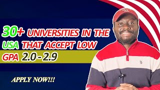 30 UNIVERSITIES IN THE USA THAT ACCEPT LOW GPA 2029  100 SCHOLARSHIPS AVAILABLE APPLY NOW [upl. by Dickenson]