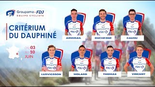 Critérium du Dauphiné 2018  La bandeannonce de léquipe GroupamaFDJ [upl. by Akemet]