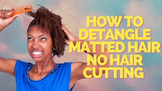 Hair matted after braids  How to detangle matted hair easy [upl. by Rosenkranz264]